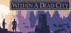 Within a Dead City 幽城之下 v1.4.1中文版